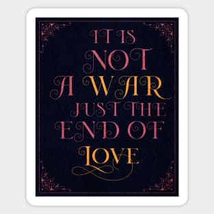 It is not a war, just  the end of love Sticker